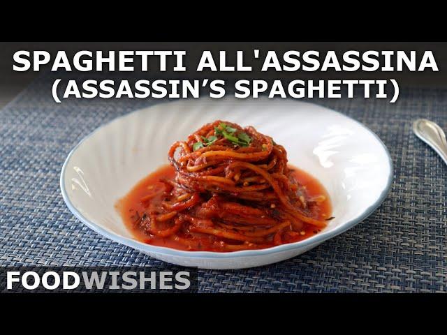 Spaghetti all'Assassina | Food Wishes