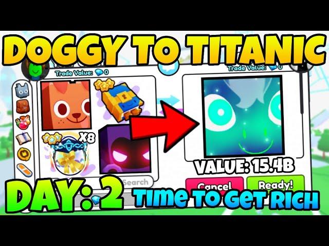 Doggy To Titanic #2 -TIME To Get RICH!Pet Simulator 99! (Ultimate Profit Guide)