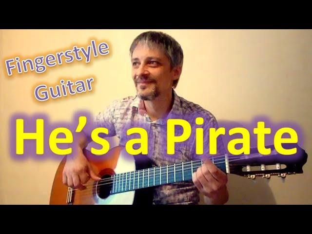 He's a Pirate (Fingerstyle Guitar Cover)