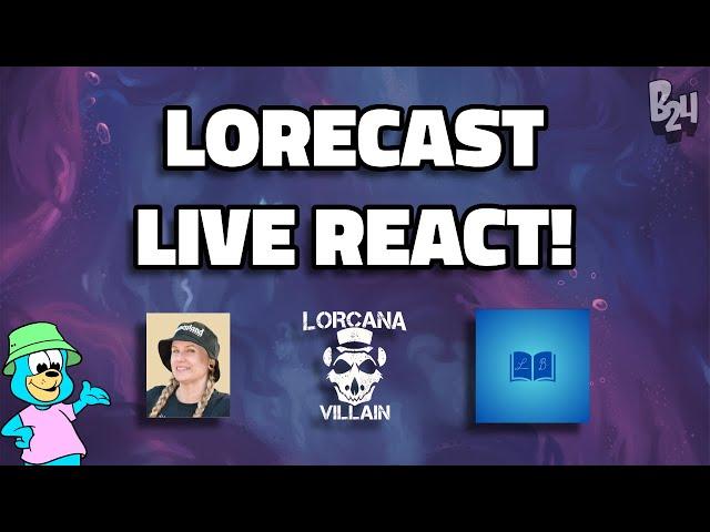 Lorecast Live React!!! | Disney Lorcana TCG