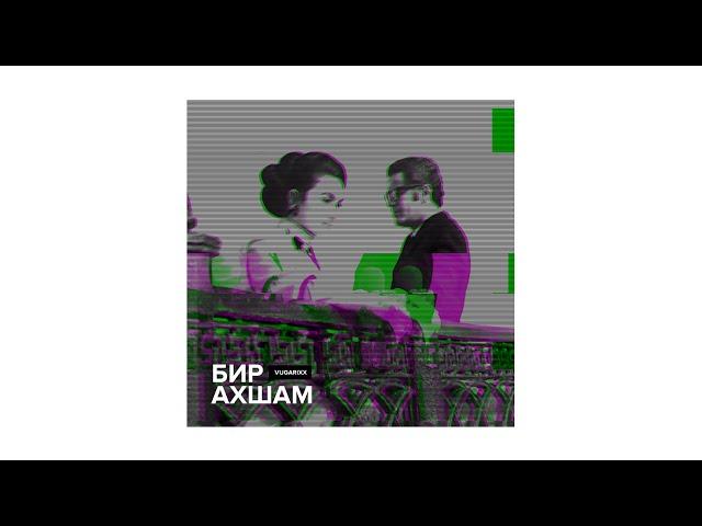 Vugarixx – Bir Axşam