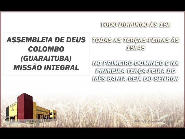 Culto Dominical Assembleia de Deus Colombo Missão Integral 17 11 2019