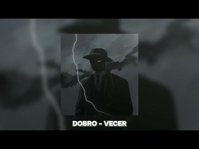 Farazi | Dobro - Vecer | (Slowed + Reverb)