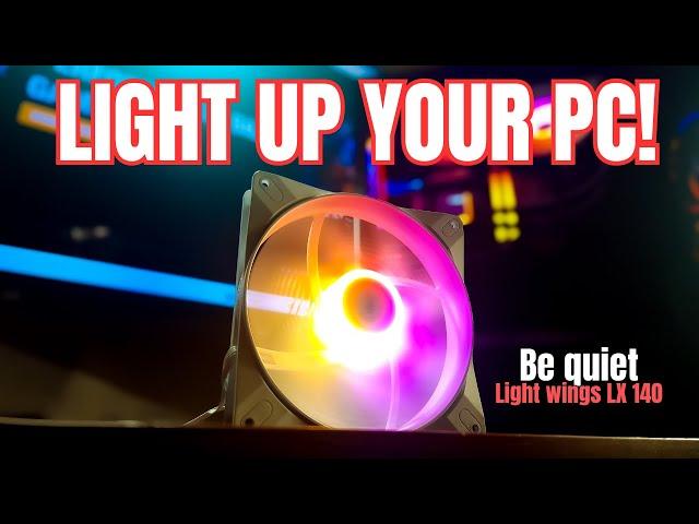 Be quiet! Light Wings LX 140 PWM ARGB 3 Fan Pack Review