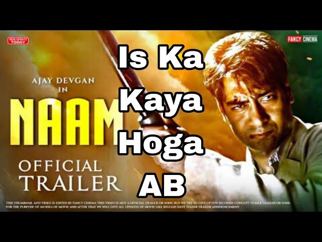 20 Sal Bad Movie A Rahi Hai /NAAM Movie Trailer Review