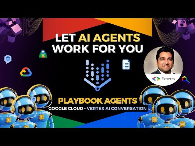 Build Smart AI Agents with Vertex AI Conversation Playbooks