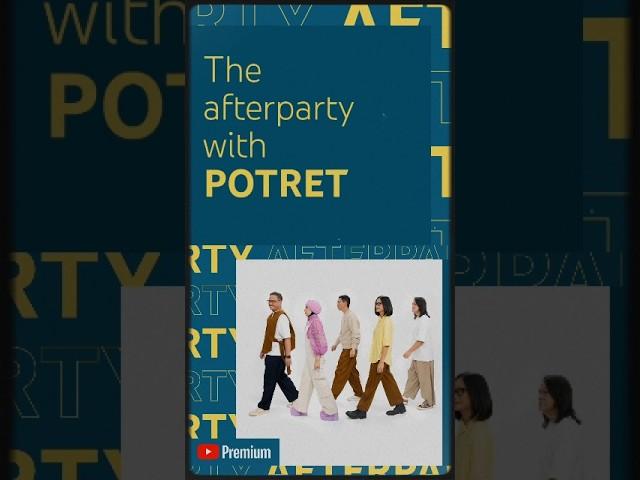 Nostalgia Bareng "Potret" di afterparty