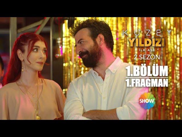 Kuzey Yıldızı İlk Aşk 2. Sezon 1. Fragman