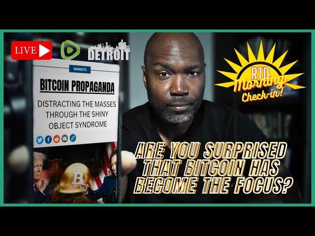 Bitcoin Is Being Thrust Into Our Face | Morning Check-In