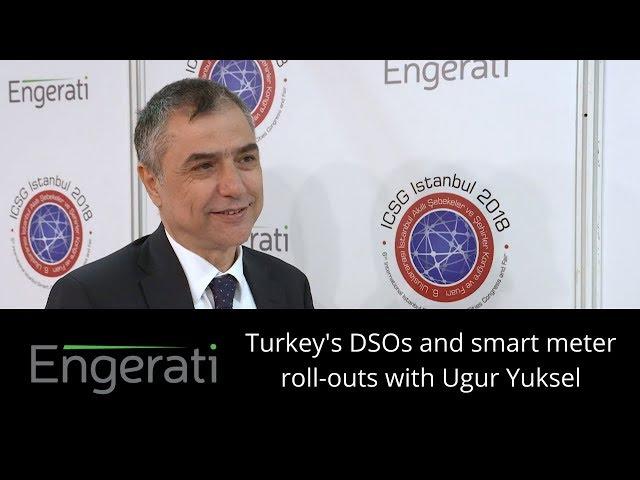 Turkey's DSOs and smart meter roll-outs with Ugur Yuksel (Elder)