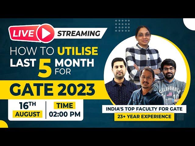 How to Utilize Last 5 Month for Gate 2023 | Gate Exam Preparation Strategy | Gate at Zeal