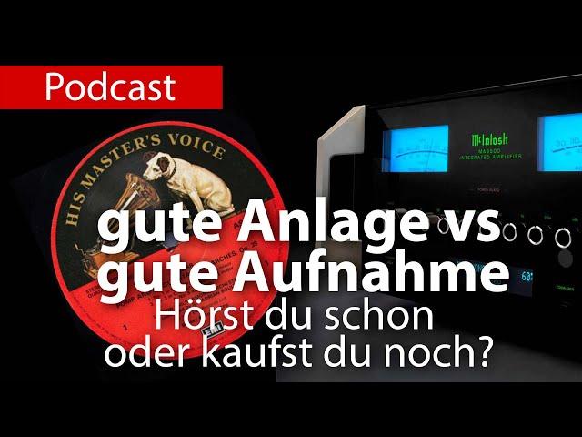 gute Anlage vs gute Aufnahme / High End 2022