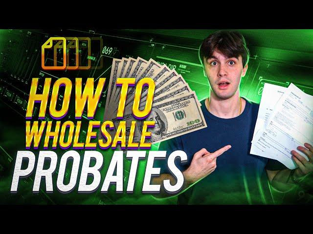 How to Wholesale Probates (Step by Step)