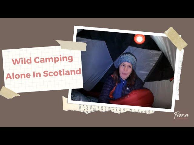 Wild Camping Alone In Scotland