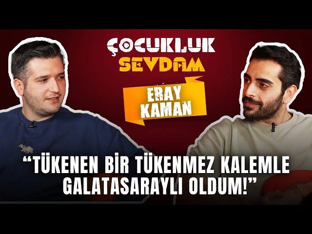 ''Hagi'nin Monaco'ya Attığı Golü Atmak İsterdim!'' | Eray Kaman | Çocukluk Sevdam #1