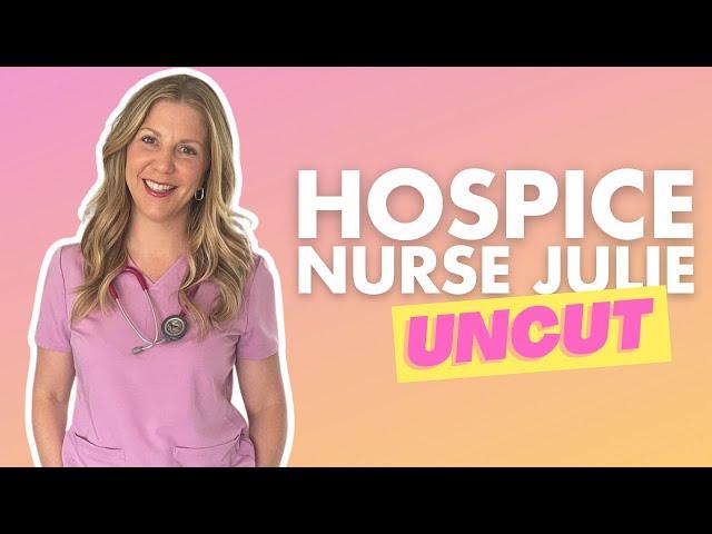 Til Death Do Us Part - Nothing To Fear About Death. Uncut with Hospice Nurse Julie.