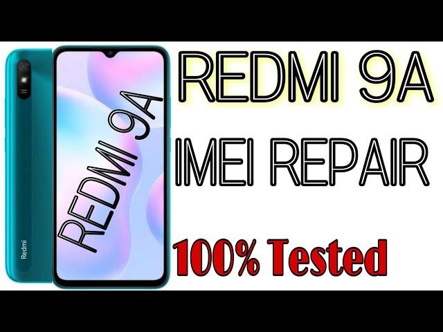 Redmi 9A imei Repair 100% Tested Solution