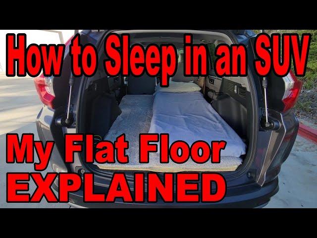 Sleeping in an SUV: How to Make the Floor FLAT & LEVEL for a Mattress; How to Sleep in a Honda CR-V