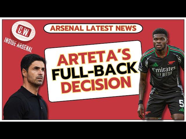 Arsenal latest news: Arteta's full-back decision | Moving Partey | Isak contract news | King returns