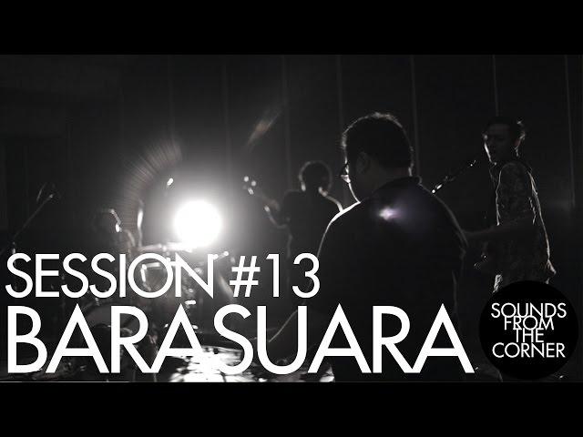 Sounds From The Corner : Session #13 Barasuara