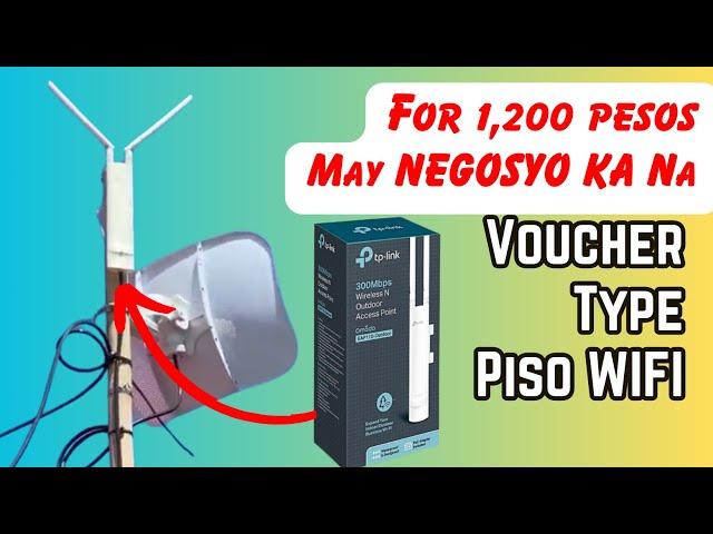 Start Your Piso Wifi Business with Voucher-type Wifi System (using TPLink EAP110)