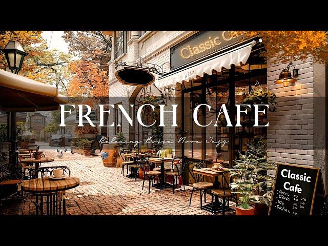 French Café Monday Morning Vibes  Uplifting Bossa Nova Jazz to Study, and Relax on a Calm Monday