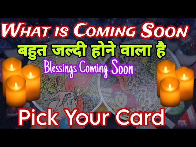 COMING SOON️Tarot Hindi Readings️Pick A CardBig BlessingsVERY SOONTimeless