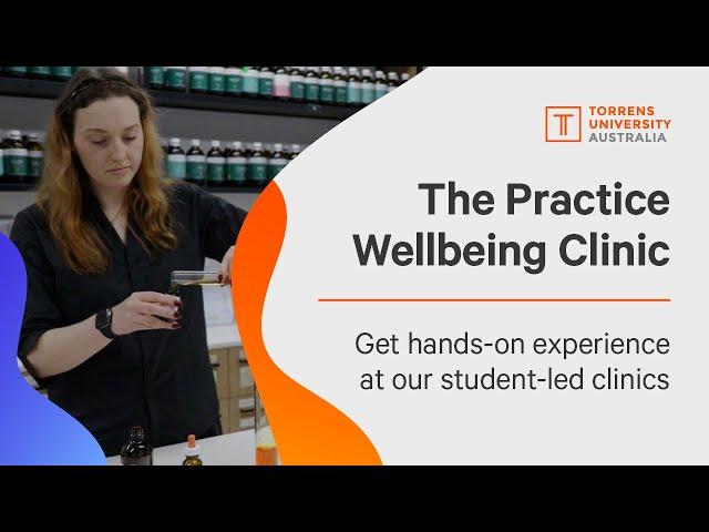 The Practice Wellbeing Centre: Student-led clinic at Torrens University