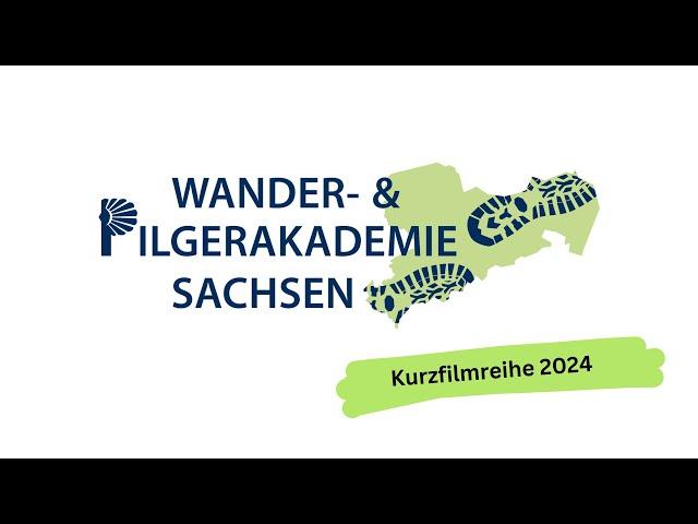 Vorgestellt: Wander- und Pilgerakademie Sachsen 2024