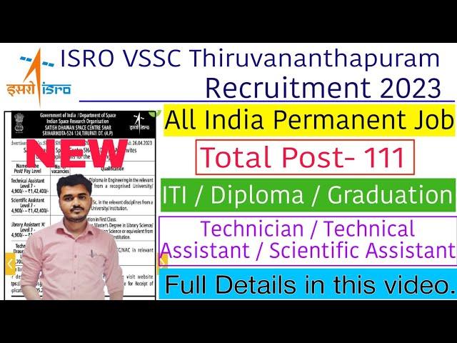 ISRO VSSC Recruitment 2023 | ISRO VSSC Vacancy 2023 | ISRO VSSC Bumper Bharti 2023,iti Permanent job