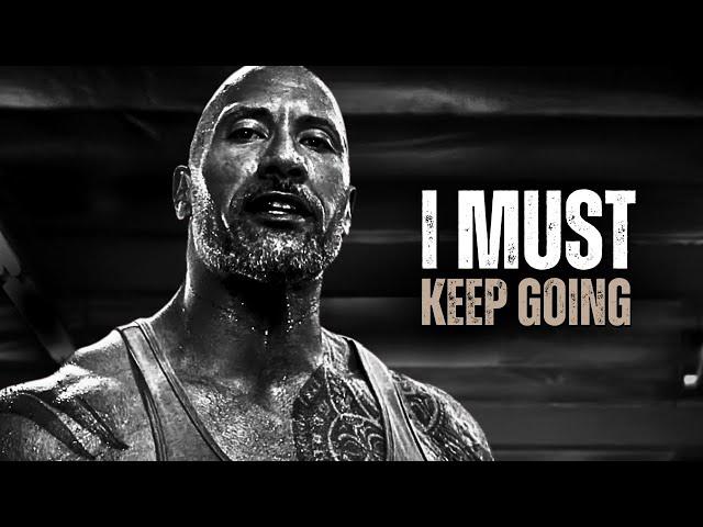 I MUST KEEP GOING - Motivational Speech