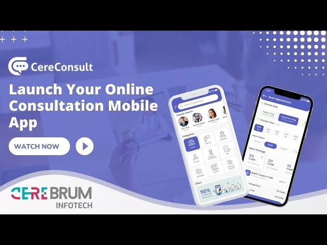 Online Consultation App Development | CereConsult | Cerebrum Infotech