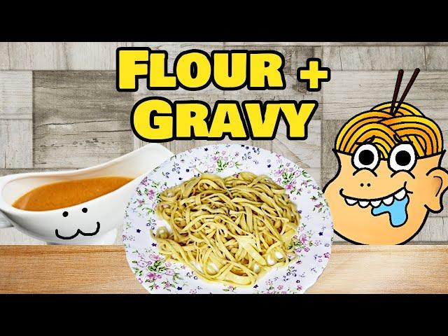 Making Noodles With GRAVY Instead of Water (Extended Version)