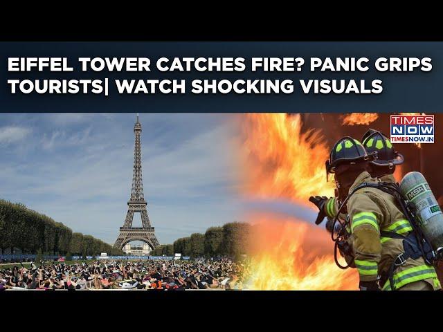 Eiffel Tower Catches Fire? Flames Erupt In Paris' Iconic Site: French Authorities In Action| Watch