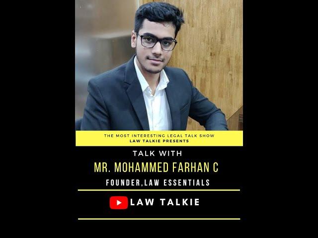 TALK WITH MOHD. FARHAN C. (FOUNDER- LAW ESSENTIALS)