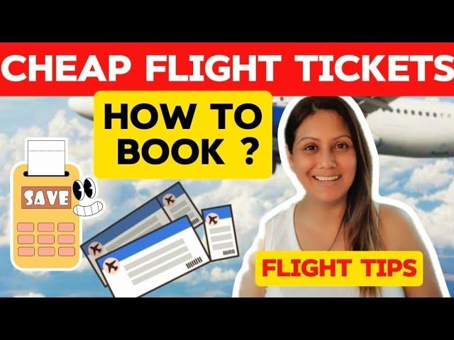 How to book cheap Flight tickets? | Travel tips |Mamta Sachdeva | TravelwithMamta