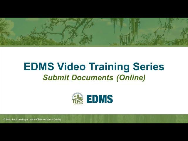 LDEQ EDMS Video Training Series – Submit Documents (Online)