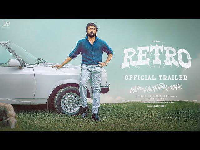 RETRO - Official Trailer | Suriya | Karthik Subbaraj | Pooja Hegde | Santhosh Narayanan