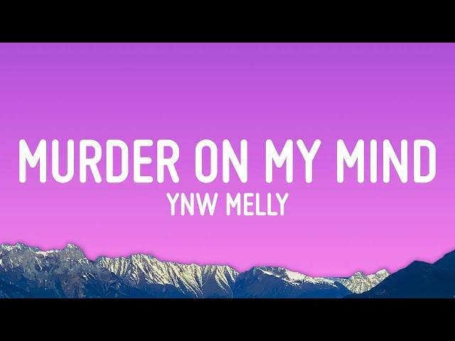 YNW Melly - Murder On My Mind (Lyrics)