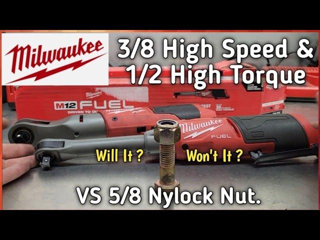 Milwaukee M12 Fuel 3/8 Extended Reach  High Speed  & 1/2 High Torque Ratchet VS 5/8 Nylock Nut.