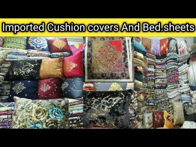 imported Cushion covers and bed.Sheets Vlog wholesale shop Reasonable price Saddar Bazar