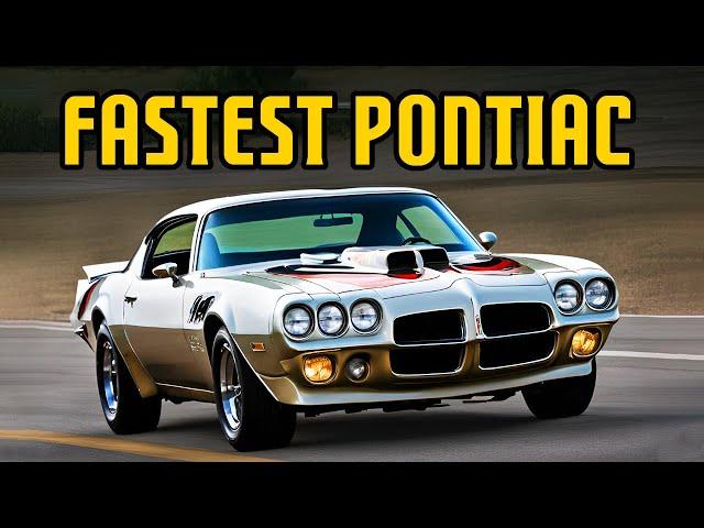 10 FASTEST Pontiac Muscle Cars EVER Made!