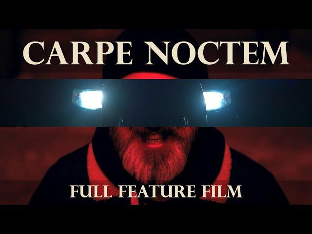 Carpe Noctem - Full Feature Film