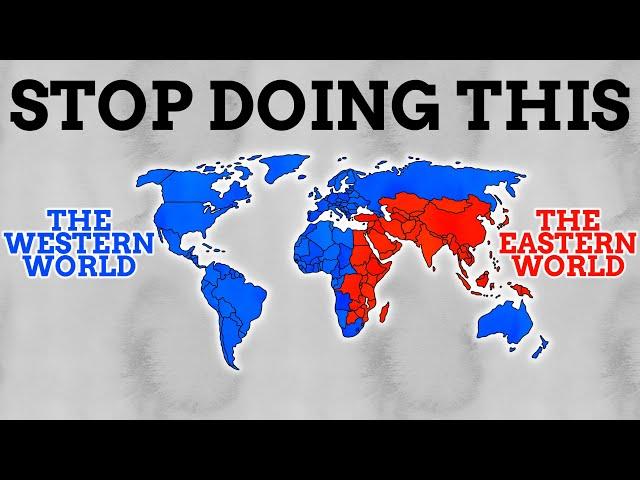 Stop Splitting Earth Into East & West