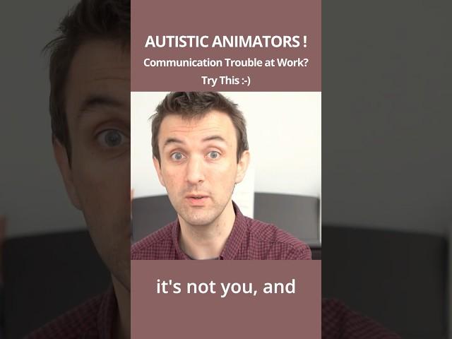 Autistic Animators & Feedback Miscommunication