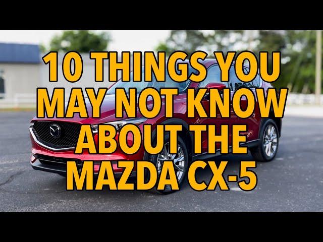 2021 Mazda CX-5 | 10 Things You May Not Know About Mazda CX-5