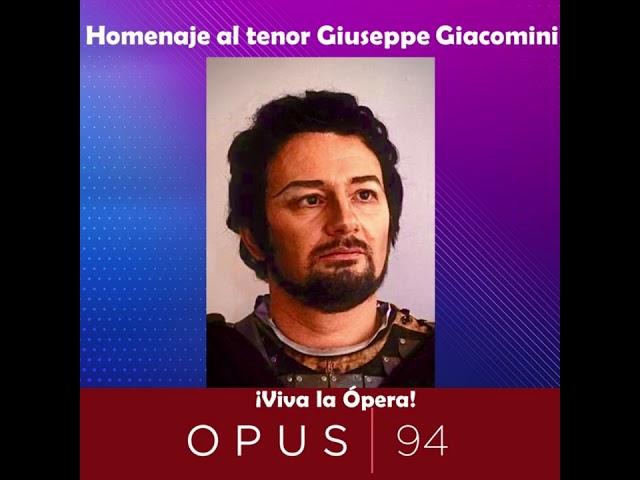 Ópera: Homenaje al tenor Giuseppe Giacomini - Podcast - ¡Viva la Ópera! Opus 94