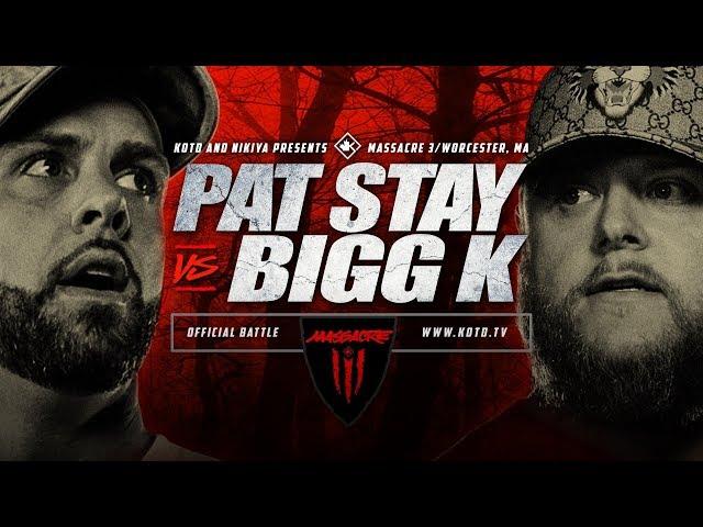 KOTD - Pat Stay vs Bigg K | #MASS3