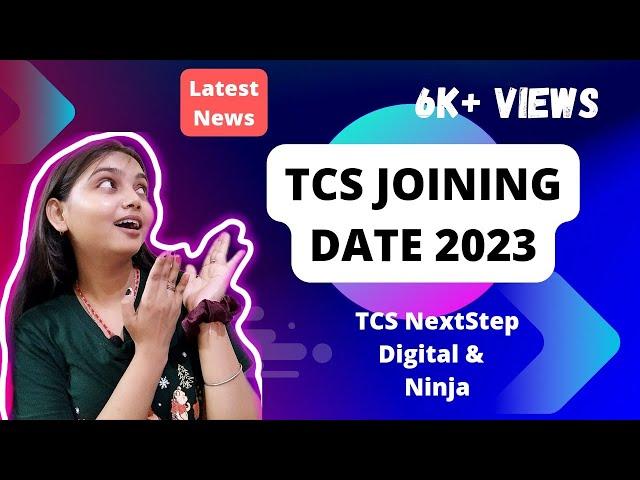 TCS Joining Date Revealed || Digital and Ninja Candidates || TCS NQT || TCS Next Step