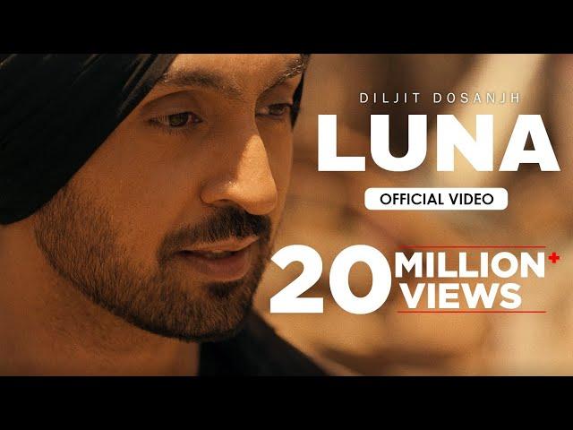 Diljit Dosanjh: LUNA (Official Video) Intense | Arjan Dhillon | MoonChild Era